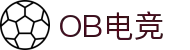 OB电竞·(中国)电子竞技平台